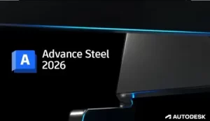 Autodesk Advance Steel 2026 Crack + Activation Key Free Download