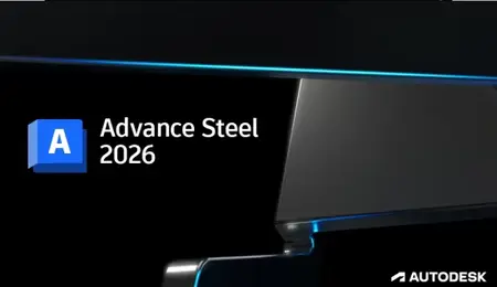 Autodesk Advance Steel 2026 Crack + Activation Key Free Download
